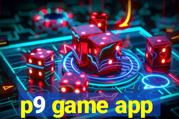 p9 game app